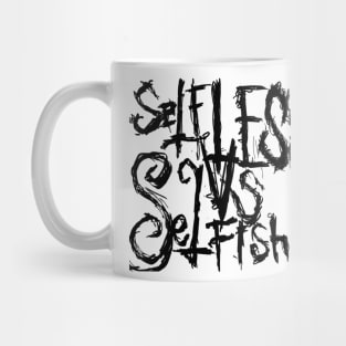 Selfless vs selfish Mug